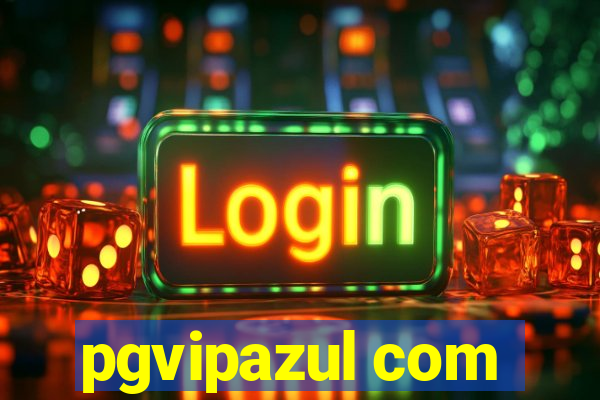 pgvipazul com